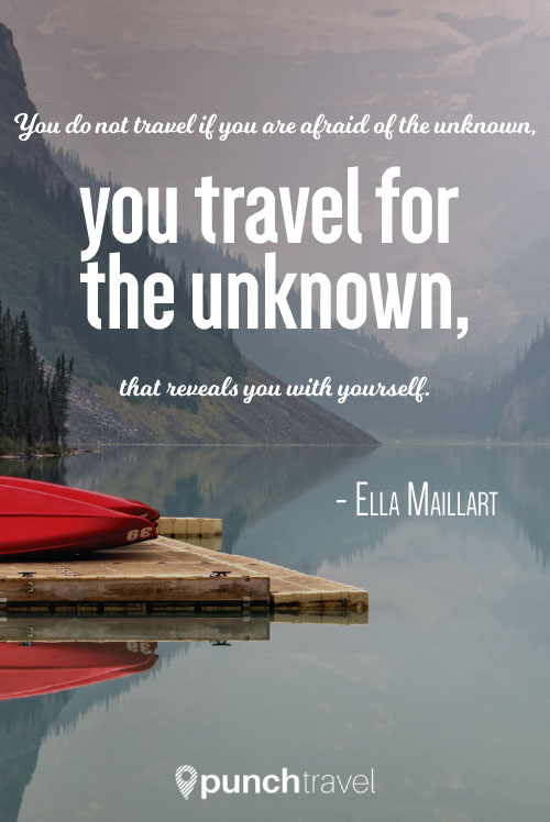 ella_maillart_travel_unknown_quote