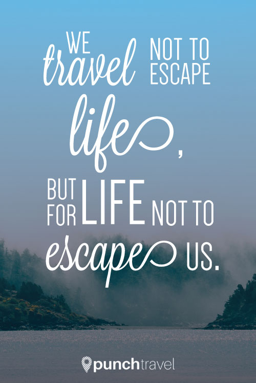 travel_escape_life_quote