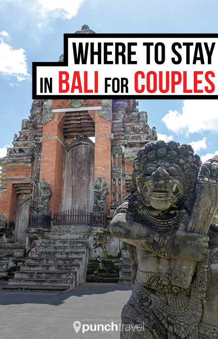 Where to Stay in Bali for Couples - Punch Travel